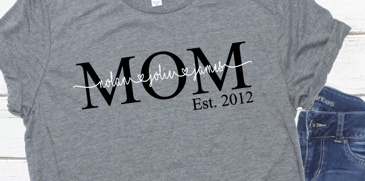55 Mom Shirt Ideas: Fashionable And Comfy Gifts For The Best Moms